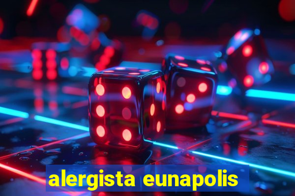 alergista eunapolis